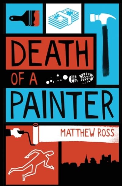 Death of a Painter - Mark Poynter - Matthew Ross - Books - Red Dog Press - 9781913331436 - April 27, 2020