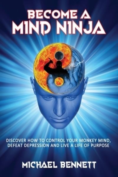 Cover for Michael Bennett · Become a Mind Ninja (Pocketbok) (2021)