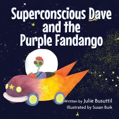 Cover for Julie Busuttil · Superconscious Dave and the Purple Fandango (Paperback Book) (2021)