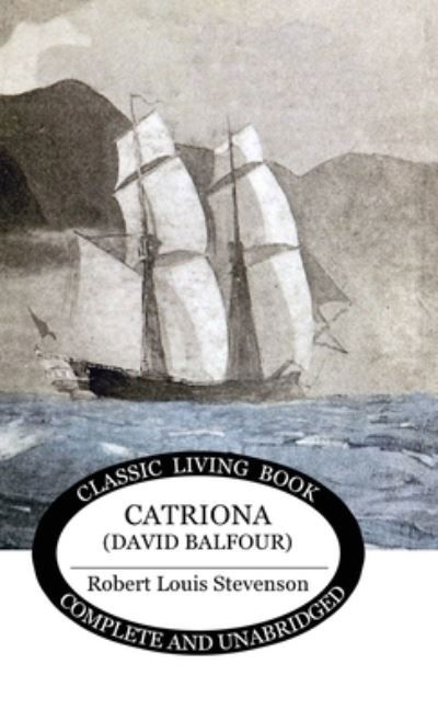 Cover for Robert Louis Stevenson · Catriona (Gebundenes Buch) (2019)