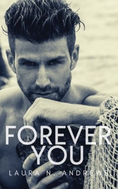 Cover for Laura N Andrews · Forever You (Paperback Book) (2016)