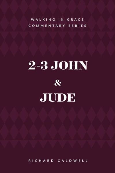 Cover for Richard Caldwell · 2-3 John &amp; Jude (Paperback Book) (2018)