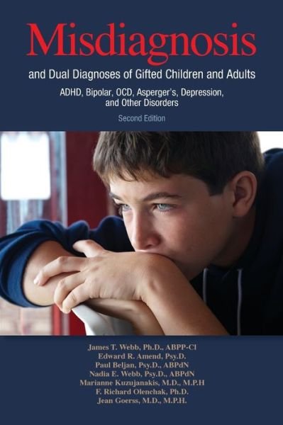 Cover for James T Webb · Misdiagnosis and Dual Diagnoses of Gifted Children and Adults: ADHD, Bipolar, OCD, Asperger's, Depression, and Other Disorders (2nd edition) (Paperback Book) (2016)