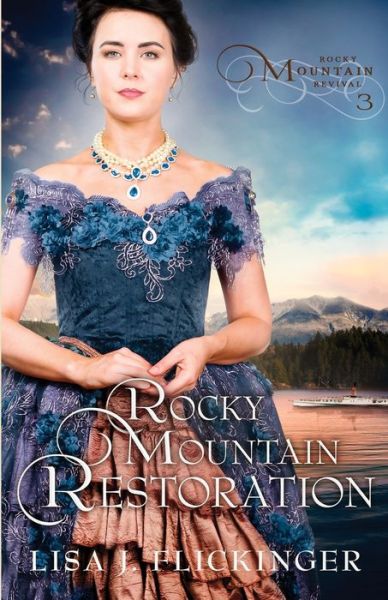 Rocky Mountain Restoration - Lisa J Flickinger - Livres - Wild Heart Books - 9781942265436 - 6 juillet 2021