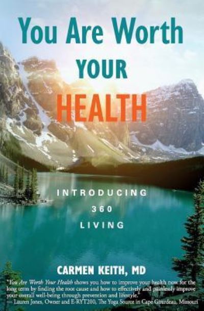 Cover for Carmen Keith MD · You Are Worth Your Health (Paperback Book) (2018)