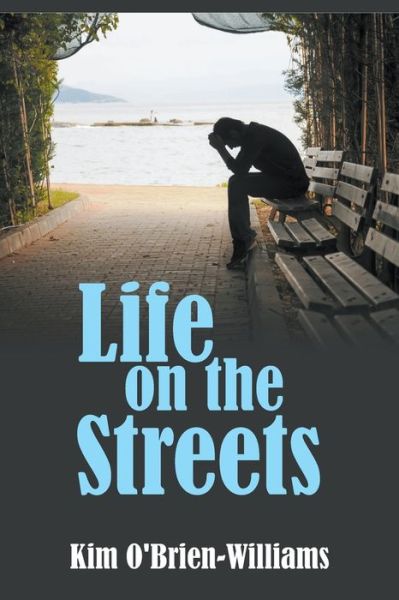 Cover for Kim O'Brien-Williams · Life on the Streets (Paperback Book) (2020)