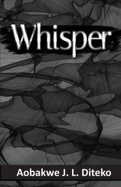 Cover for Aobakwe J L Diteko · Whisper (Paperback Book) (2020)