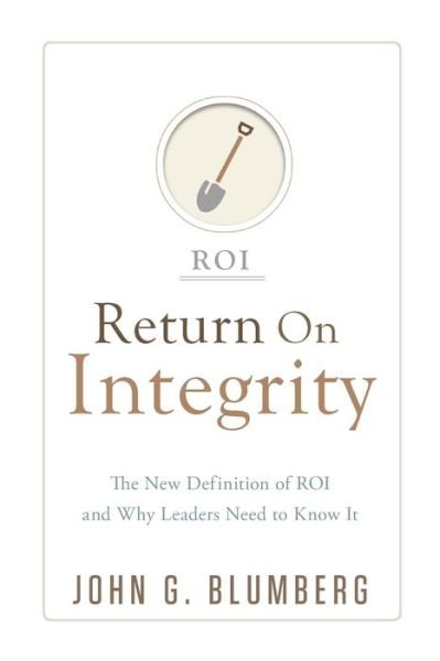 Cover for John G. Blumberg · Return on Integrity (Book) (2022)