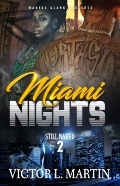 Cover for Victor L Martin · Miami Nights 2: Still Naked (Paperback Book) (2018)