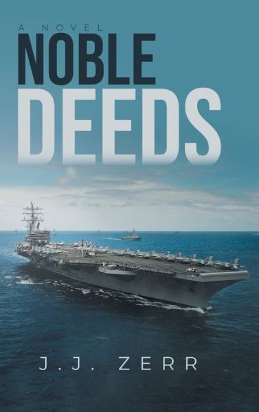 Noble Deeds - Jj Zerr - Books - Primix Publishing - 9781955177436 - October 5, 2021