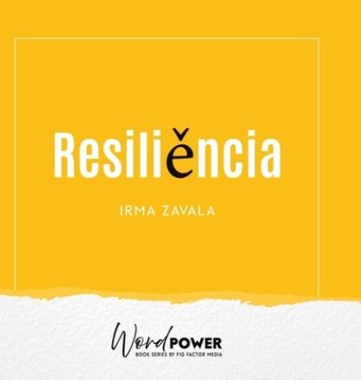 Cover for Irma Zavala · Resiliencia (Book) (2022)