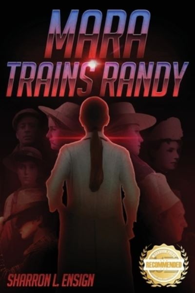 Cover for Sharron L. Ensign · Mara Trains Randy (Book) (2021)