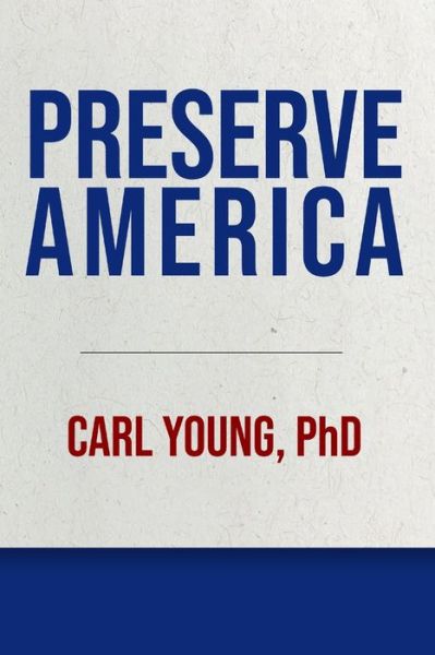 Cover for Carl Young · Preserve America (Book) (2022)