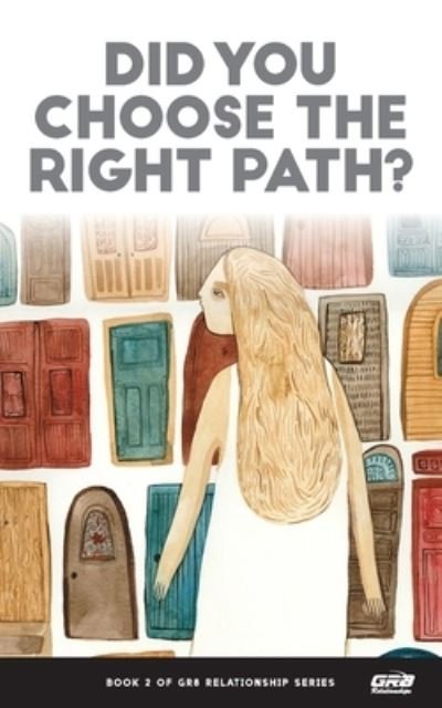 Cover for GR8 Relationships · Did You Choose the Right Path? (Bog) (2023)