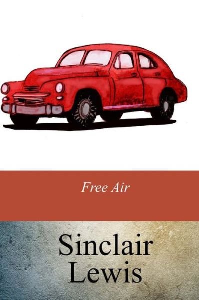 Cover for Sinclair Lewis · Free Air (Paperback Bog) (2017)
