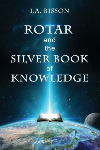 Cover for I a Bisson · Rotar and the Silver Book of Knowledge (Pocketbok) (2017)