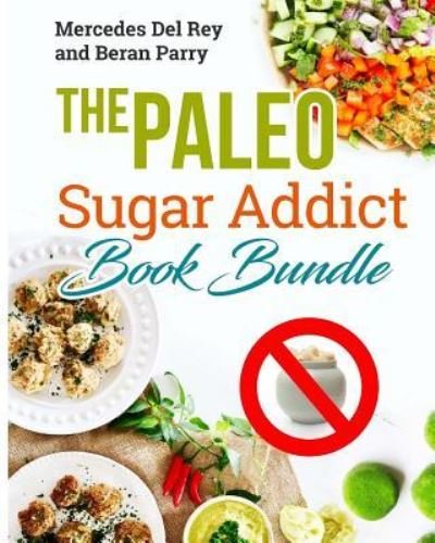Cover for Beran Parry · The Paleo Sugar Addict Book Bundle (Pocketbok) (2017)