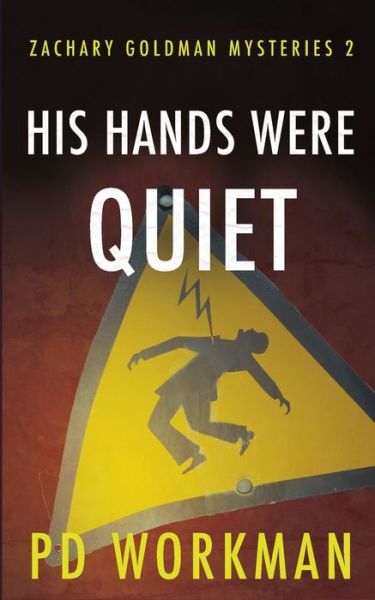 Cover for P D Workman · His Hands Were Quiet (Paperback Book) (2018)