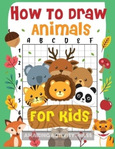 Cover for Amazing Activity Press · How to Draw Animals for Kids (Paperback Book) (2019)