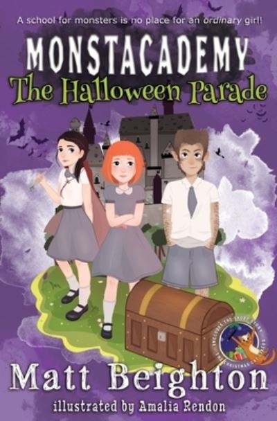 Cover for Matt Beighton · The Halloween Parade: A (Dyslexia Adapted) Monstacademy Mystery - Monstacademy Dyslexia Adapted (Pocketbok) [Adapted edition] (2017)