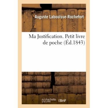 Cover for Labouisse-rochefort-a · Ma Justification. Petit Livre De Poche (Paperback Book) [French edition] (2013)