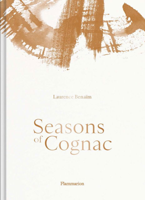 Cover for Laurence Benaim · Seasons of Cognac (Hardcover Book) (2023)