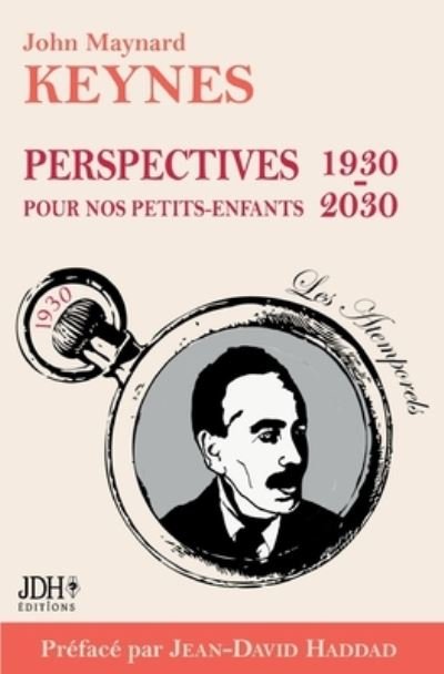 Cover for John Maynard Keynes · Perspectives pour nos petits-enfants 1930 - 2030 (Pocketbok) (2022)