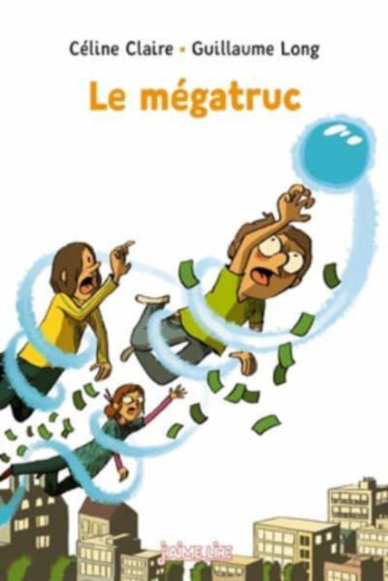 Cover for Celine Claire · Le megatruc (Paperback Book) (2017)