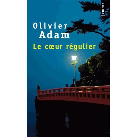 Cover for Olivier Adam · Le coeur regulier (Paperback Book) [French edition] (2011)