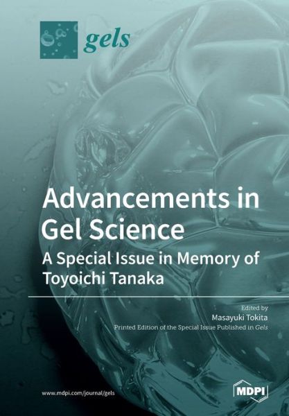 Cover for Masayuki Tokita · Advancements in Gel Science-A Special Issue in Memory of Toyoichi Tanaka (Paperback Book) (2019)