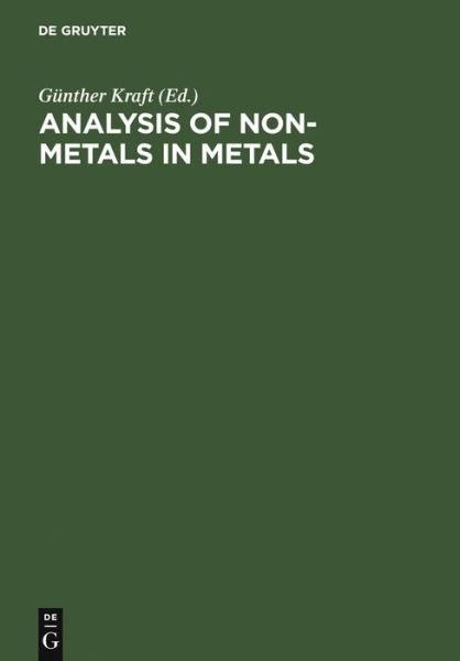 Cover for G Nther Kraft · Analysis of Non-Metals in Metals (Book) (1981)
