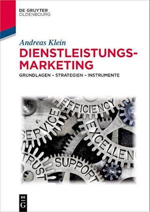 Dienstleistungsmarketing - Klein - Books -  - 9783110620436 - January 29, 2024