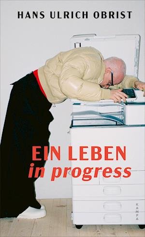 Cover for Hans Ulrich Obrist · Ein Leben In Progress (Bog)