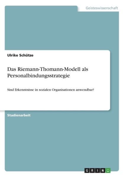 Cover for Schütze · Das Riemann-Thomann-Modell als (Book)