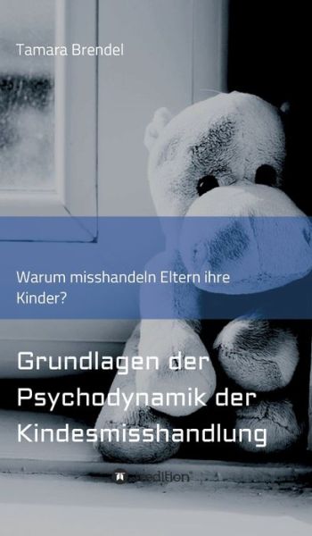 Cover for Brendel · Psychodynamik der Kindesmisshan (Book) (2020)