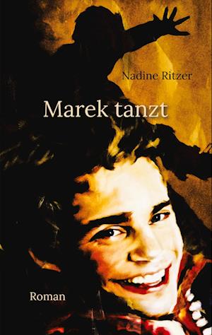 Cover for Nadine Ritzer · Marek tanzt (Book) (2023)