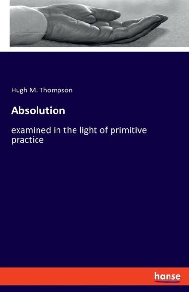 Absolution - Thompson - Libros -  - 9783348023436 - 28 de diciembre de 2020