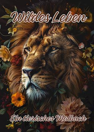 Cover for Ela ArtJoy · Wildes Leben (Buch) (2024)