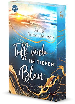 Cover for Antje Babendererde · Triff Mich Im Tiefen Blau (Buch)