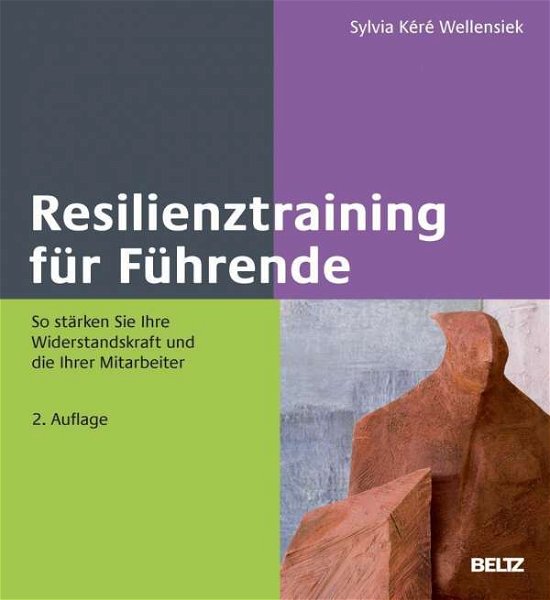 Resilienztraining für Führen - Wellensiek - Kirjat -  - 9783407366436 - 