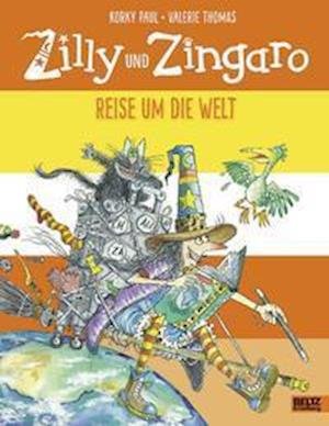 Cover for Korky Paul · Zilly und Zingaro. Reise um die Welt (Innbunden bok) (2021)