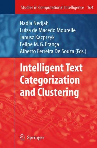 Cover for Nadia Nedjah · Intelligent Text Categorization and Clustering - Studies in Computational Intelligence (Hardcover Book) [2009 edition] (2008)