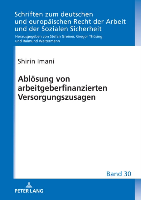 Cover for Shirin Imani · Abloesung von arbeitgeberfinanzierten Versorgungszusagen : 30 (Hardcover Book) (2024)