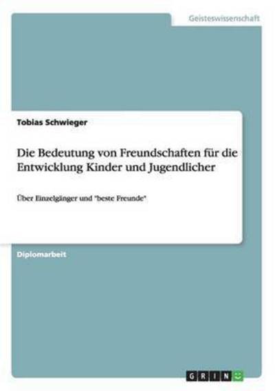 Cover for Schwieger · Die Bedeutung von Freundschaf (Book) [German edition] (2007)