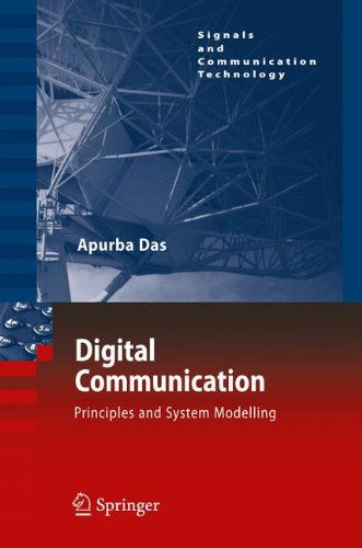 Cover for Apurba Das · Digital Communication: Principles and System Modelling - Signals and Communication Technology (Paperback Book) [2010 edition] (2012)