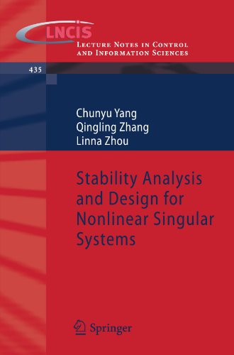 Stability Analysis and Design for Nonlinear Singular Systems - Lecture Notes in Control and Information Sciences - Chunyu Yang - Książki - Springer-Verlag Berlin and Heidelberg Gm - 9783642321436 - 15 sierpnia 2012