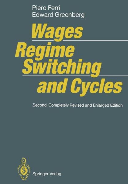 Cover for Piero Ferri · Wages, Regime Switching, and Cycles (Paperback Book) [2nd ed. 1992. Softcover reprint of the original 2n edition] (2011)