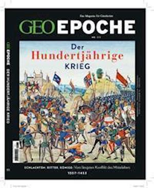 GEO Epoche 111/2021 - Der Hundertjhrige Krieg - Jens Schrder - Libros - Gruner + Jahr Geo-Mairs - 9783652010436 - 2022