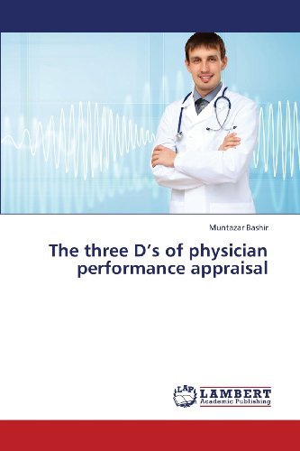 Cover for Muntazar Bashir · The Three D's of Physician Performance Appraisal (Paperback Book) (2013)
