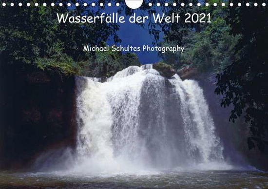 Cover for Schultes · Wasserfälle der Welt 2021 (Wan (Book)